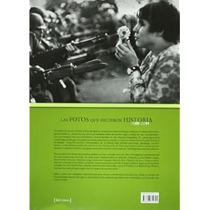 Fotos que hicieron historia, las (1900-2011)