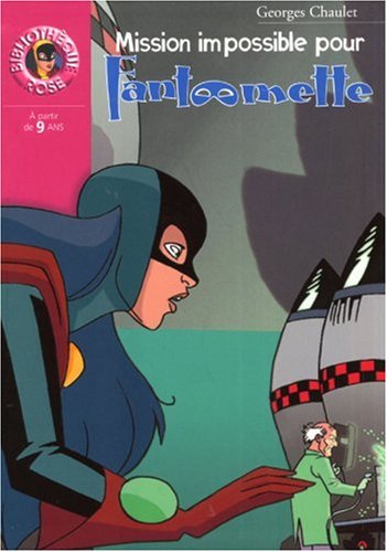 <a href="/node/13073">Mission impossible pour Fantômette</a>