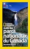 Image de National Geographic Guide des parcs nationaux du Canada, deuxieme edition