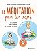 La méditation pour les ...
