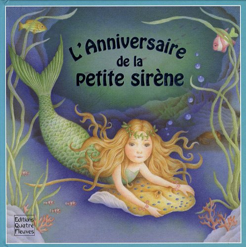 couverture de : L'anniversaire de la petite sir&egrave;ne
