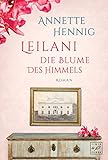 Bücher Neuerscheinungen 2022 - Leilani - Die Blume des Himmels (Blütenträume 2) von Annette Hennig