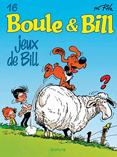 Lire des livres gratuits en ligne sans téléchargement Boule & Bill (Dupuis) - Boule et Bill - Tome 16 - Jeux de Bill (Édition 2019) by author B07QJ5W8VL EPUB