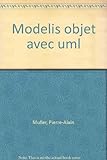 MODELISATION OBJET AVEC UML. Avec disquette