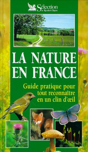 <a href="/node/12814">La Nature en France: Guide pratique pour tout reconnaître en un clin d'oeil</a>