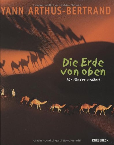 Die Erde von oben: Für Kinder erzählt