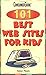 101 Best Websites for Kids by 