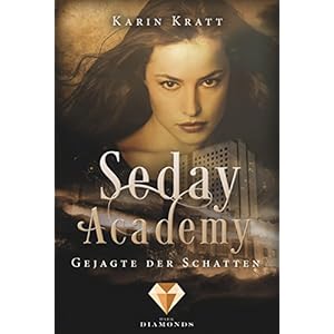 Gejagte der Schatten (Seday Academy 1) (German Edition)