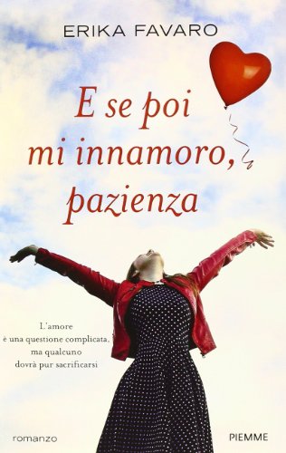 E se poi mi innamoro, pazienza E se poi mi innamoro, pazienza