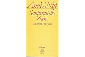 Sanftmut des Zorns: Was es heisst, Frau zu sein. Vorträge, Seminare, Interviews
