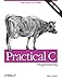Practical C Programming (Nutshell Handbook) by