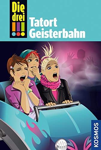 Die drei !!!, 67, Tatort Geisterbahn (drei Ausrufezeichen)