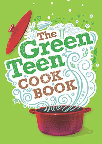 The Green Teen Cookbook (English Edition)
