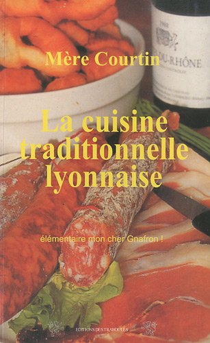 La cuisine traditionelle lyonnaise gratuit La cuisine traditionelle lyonnaise gratuit