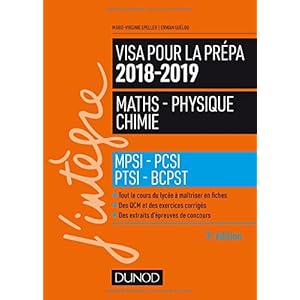 Visa pour la prépa 2018-2019 - Maths-Physique-Chimie - MPSI-PCSI-PTSI-BCPST Livre en Ligne Visa pour la prépa 2018-2019 - Maths-Physique-Chimie - MPSI-PCSI-PTSI-BCPST Livre en Ligne - Telecharger Ebook