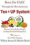 Image de Burn Fat Fast Through The Revolutionary Ten Up System (English Edition