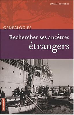 Autrement Rechercher ses ancêtres étrangers
