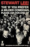 Stewart Lee! The 'If You Prefer a Milder Comedian Please Ask For One' EP