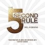 The 5 Second Rule: Transform your Life, Work, and...
