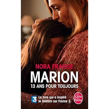 Marion, 13 ans pour toujours Marion, 13 ans pour toujours
