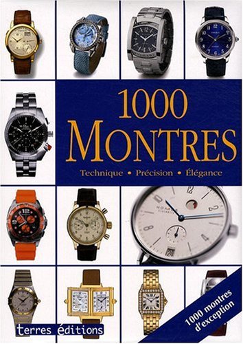 Télécharger 1000 Montres Livre eBook France Télécharger 1000 Montres Livre eBook France