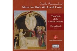Vexilla Regis Prodeunt - Music for Holy Week and Easter