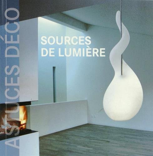 couverture de : Sources de lumi&egrave;res