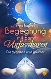 Image de Begegnung mit dem Unfassbaren: Die Wahrheit wird greifbar