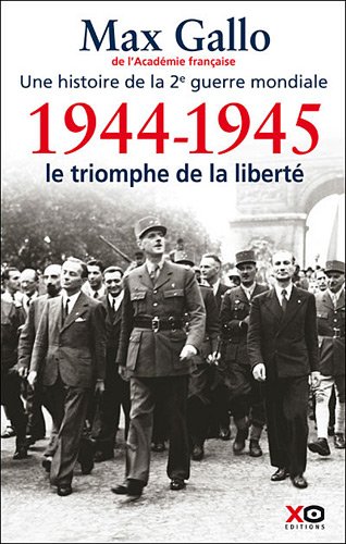 couverture de : 1944-1945, le triomphe de la libert&eacute;