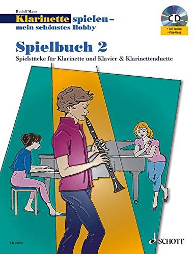 Download Klarinette spielen - mein schönstes Hobby: Die moderne Schule für Jugendliche und Erwachsene. Spielbuch 2. 1-2 Klarinetten oder Klarinette und Klavier. Spielbuch mit CD. Download Klarinette spielen - mein schönstes Hobby: Die moderne Schule für Jugendliche und Erwachsene. Spielbuch 2. 1-2 Klarinetten oder Klarinette und Klavier. Spielbuch mit CD.