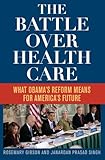 Image de The Battle Over Health Care: What Obama's Reform Means for America's Future