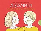 Image de Zusammen: Die Geschichte von den Bilder- und den Wortmenschen