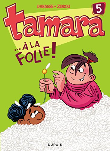 À la folie !