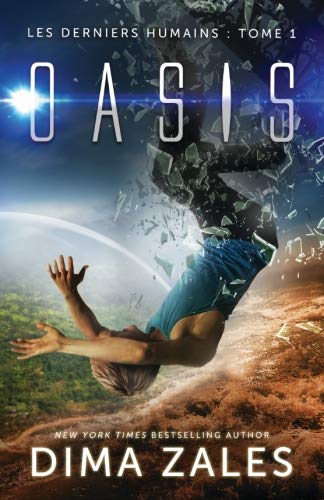 Télécharger Oasis (Les Derniers Humains : Tome 1) PDF