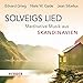 Produktbild Solveigs Lied: Meditative Musik aus Skandinavien