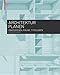Architektur planen: Dimensionen, Räume, Typologien by 