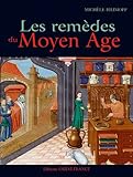 Image de Les remèdes du Moyen Age