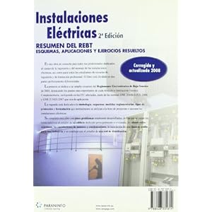 INSTALACIONES ELÉCTRICAS. RESUMEN DEL REBT. ESQUEMAS, APLICACIONES Y EJERCICIOS RESUELTOS