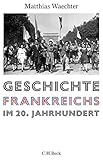 Geschichte Frankreichs im 20. Jahrhundert by