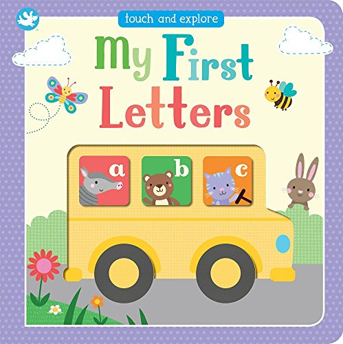 My First Letters: Touch and Explore