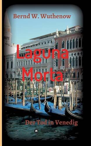 Laguna Morta: Der Tod in Venedig