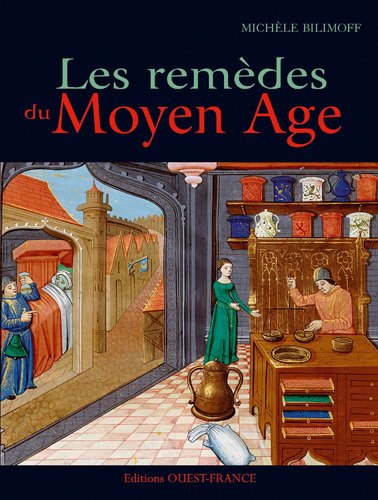 couverture de : Les Rem&egrave;des du Moyen &acirc;ge