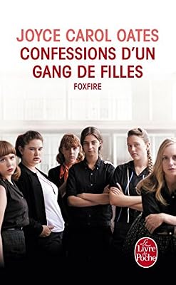 Oates Joyce Carol Confessions d'un gang de filles