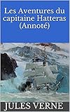 Image de Les Aventures du capitaine Hatteras (Annoté)