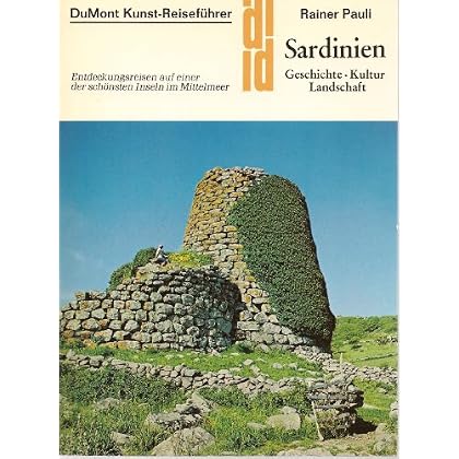 [PDF] Download Sardinien. Kunst - Reiseführer. Geschichte - Kultur - Landschaft Kostenlos
