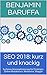 SEO 2018: kurz und knackig: Suchmaschinenoptimierung für Einsteiger, Online-Redakteure, Webtexter, Blogger by Benjamin Baruffa