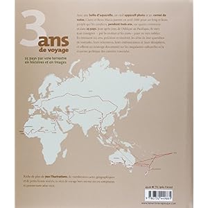 3 ans de voyage - 25 pays par voie terrestre en histoires et en images
