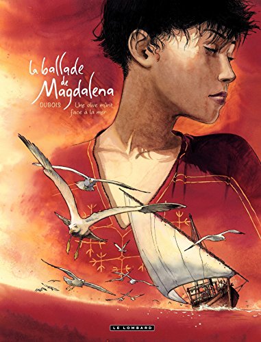 La Ballade de Magdalena - Tome 2 - Une olive mûrit face à la mer (Ballade de Magdalena (La)) La Ballade de Magdalena - Tome 2 - Une olive mûrit face à la mer (Ballade de Magdalena (La))