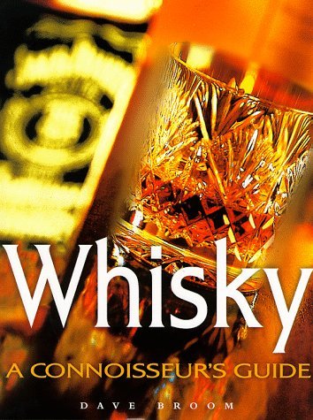 Whisky: A Conoisseur's Guide by David Broom (1999-03-07) francais Whisky: A Conoisseur's Guide by David Broom (1999-03-07) francais