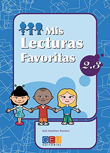 Mis lecturas favoritas 23 / Editorial GEU / 2º Primaria / Mejora la comprensión lectora / Recomendado como repaso / Con